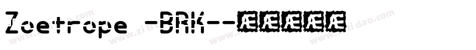 Zoetrope -BRK-字体转换